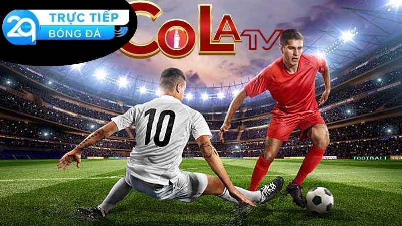 Cola TV: Hành Trình Từ Bóng Đá Đến Thế Giới Giải Trí Đa Dạng 6 cola-tv