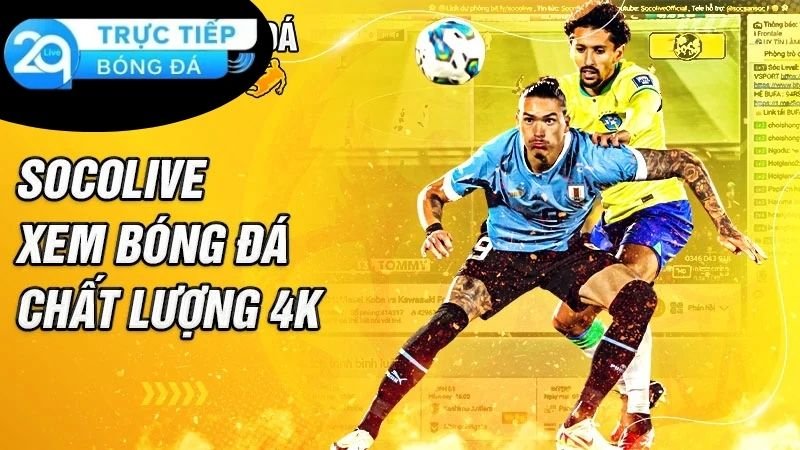 Socolive - Trải Nghiệm Đỉnh Cao Nhất Cho Người Hâm Mộ 4 Tính năng và sự tiện lợi khi sử dụng Socolive